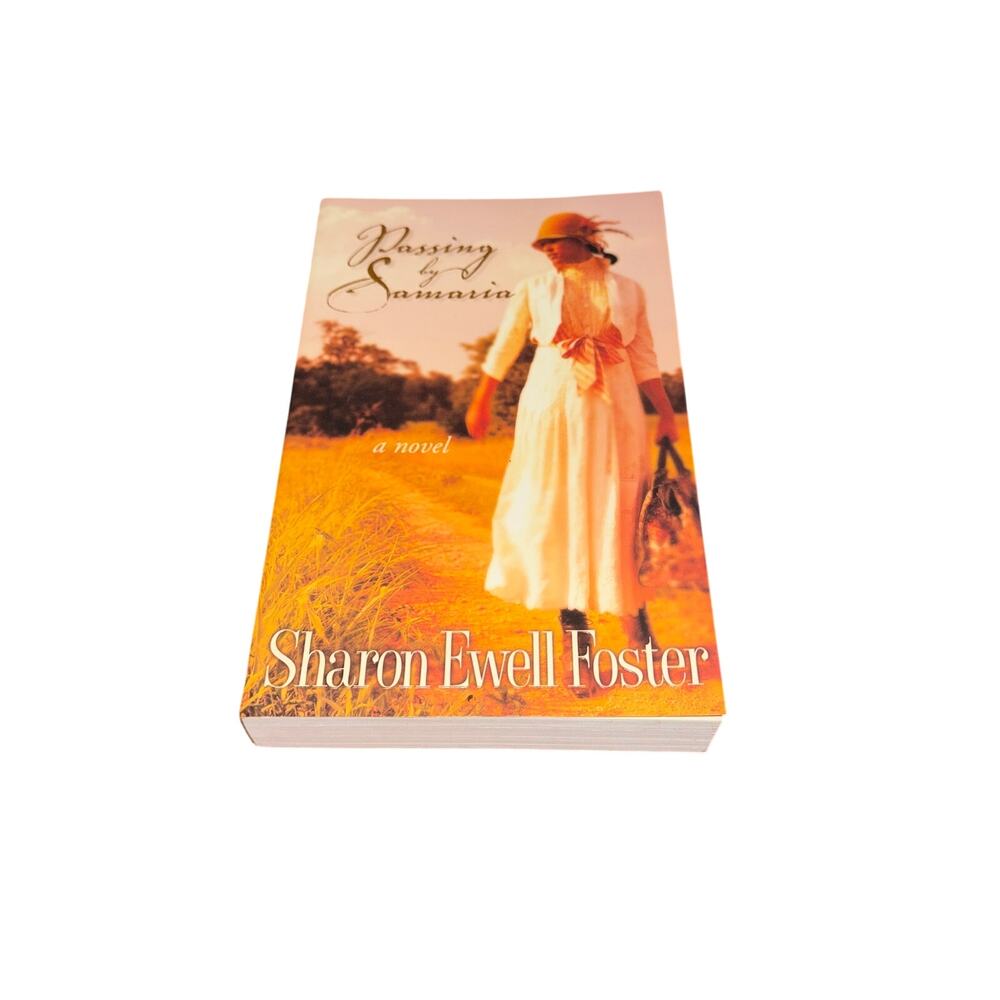 Passing By Samaria A Novel Sharon Ewell Foster Paperback Fiction